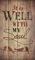 It is Well Pallet Art Wood Sign - 14x24"