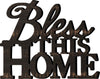 Bless This Home Wall Word Wood Sign 19x15.25" - Primitive Star Quilt Shop - 2