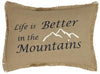 Burlap Natural "Better In the Mountains" Pillow 14x18" Filled - Primitive Star Quilt Shop - 1