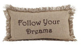 Burlap Natural "Follow Your Dreams" Pillow 7x13" - Primitive Star Quilt Shop