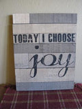 Choose Joy Wood Sign - Primitive Star Quilt Shop